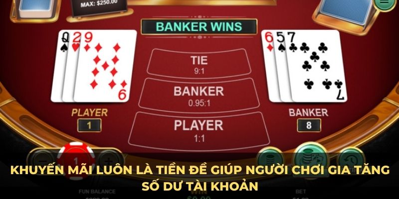 Chú ý đến những ưu đãi của nhà cái khi chơi Baccarat